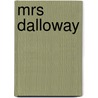 Mrs Dalloway by Virginia Woolfe