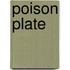 Poison Plate