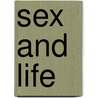 Sex and Life door Walter Franklin Robie