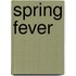 Spring Fever