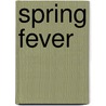 Spring Fever door Mary Kay Andrews
