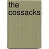The Cossacks door Leo Tolstoy