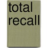 Total recall door Arnold Schwarzenegger