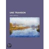 Une Trahison by Henry Gr ville