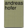 Andreas Hofer by Luise Mühlbach