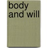Body and Will door Maudsley Henry 1835-1918