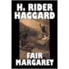 Fair Margaret door Rider Haggard H.
