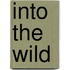 Into the Wild