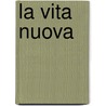 La Vita Nuova door Pietro Fraticelli