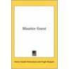 Maurice Guest door Pse Richardson Henry Handel
