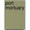 Port Mortuary door Patricia Cronwell
