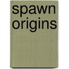Spawn Origins door Todd McFarlane