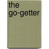 The Go-Getter door Peter B. Kyne