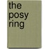 The Posy Ring