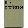 The Professor by Charlotte Brontë