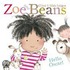 Zoe and Beans