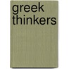 Greek Thinkers by Theodor Gomperz