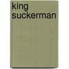 King Suckerman by George Pelecanos