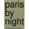 Paris by Night door David Hare