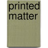 Printed Matter door Julja Schneider