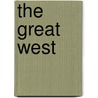 The Great West by Ferdinand VanDeVeer Hayden