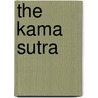 The Kama Sutra by Mallana-Ga Va-Tsya-Yana