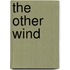 The Other Wind