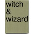 Witch & Wizard