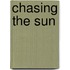 Chasing the Sun