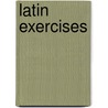 Latin Exercises by Solomon Stoddard
