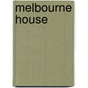 Melbourne House by Susan Warner