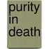 Purity in Death