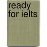 Ready For Ielts door Sam McCarter