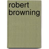 Robert Browning by H. Herford C.