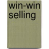 Win-Win Selling door Wilson Learning Library