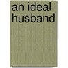 An Ideal Husband door Russell Jackson