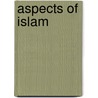 Aspects of Islam door Duncan Black Macdonald