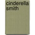 Cinderella Smith