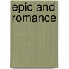 Epic And Romance by William Paton Ker