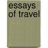 Essays of Travel door Robert Louis Stevension