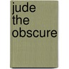 Jude The Obscure by Thomas Hardy