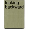 Looking Backward door Edward Bellamy