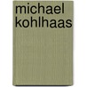 Michael Kohlhaas door Kleist Heinrich von