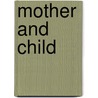 Mother and Child door Lindsey Earner-Byrne