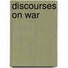 Discourses on War door William Ellery Channing