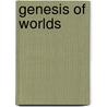 Genesis Of Worlds door J.H. Hobart Bennett