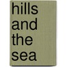 Hills and the Sea by Hillaire Belloc