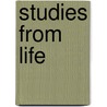 Studies from Life door Dinah Maria Mulock Craik