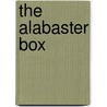 The Alabaster Box by Walter Besant