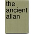 The Ancient Allan